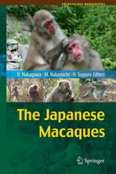 Cover for Naofumi Nakagawa · The Japanese Macaques - Primatology Monographs (Hardcover bog) (2010)