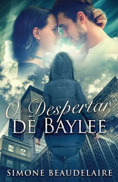Cover for Simone Beaudelaire · O Despertar de Baylee (Paperback Book) (2021)