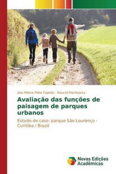 Cover for Plata Fajardo Ana Milena · Avaliacao Das Funcoes De Paisagem De Parques Urbanos (Paperback Book) (2015)