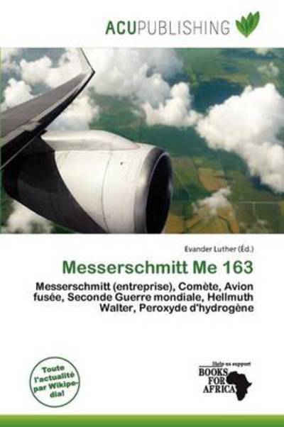 Cover for Evander Luther · Messerschmitt Me 163 (Book) (2011)