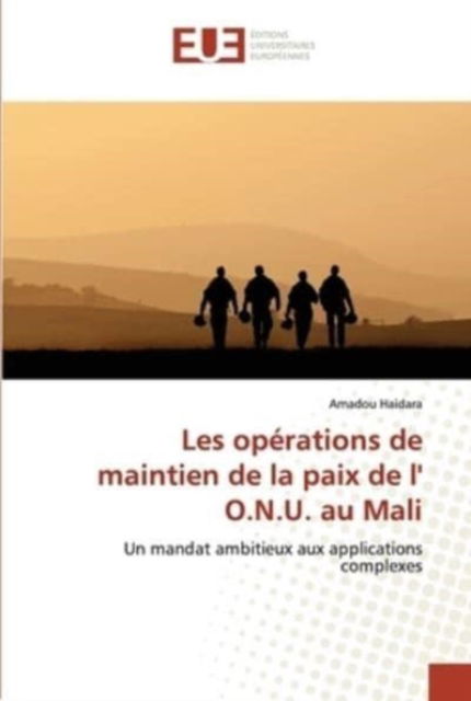 Cover for Amadou Haidara · Les opérations de maintien de la paix de l' O.N.U. au Mali (Paperback Book) (2021)