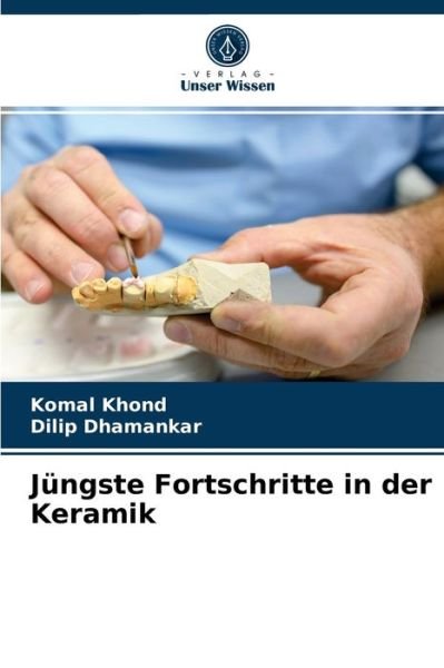 Cover for Komal Khond · Jungste Fortschritte in der Keramik (Taschenbuch) (2021)