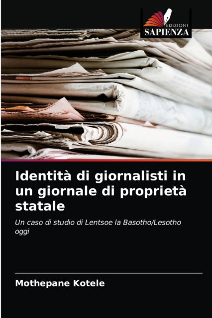 Cover for Mothepane Kotele · Identita di giornalisti in un giornale di proprieta statale (Taschenbuch) (2021)