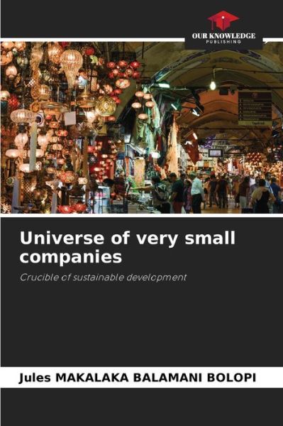 Cover for Jules Makalaka Balamani Bolopi · Universe of very small companies (Paperback Book) (2021)