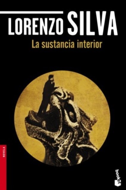 Cover for Lorenzo Silva · La Sustancia Interior - Destino (Taschenbuch) (2013)