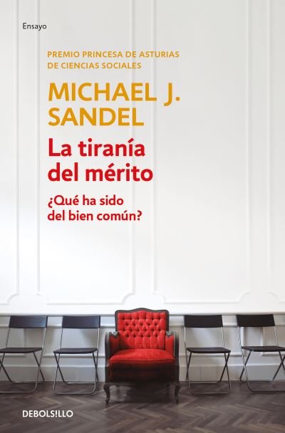 Cover for Michael J. Sandel · La tiranía del mérito / The Tyranny of Merit (Paperback Bog) (2023)