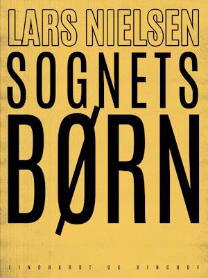 Cover for Lars Nielsen · Sognets børn (Sewn Spine Book) [1st edition] (2019)