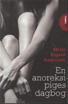 Cover for Mille Eigard Andersen · En anoreksipiges dagbog (Book) [2e édition] [Pocket] (2013)