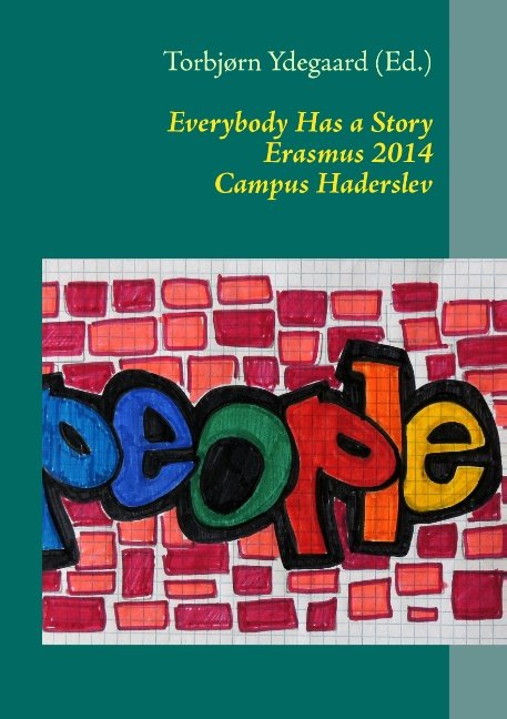 Cover for Torbjørn Ydegaard · Everybody Has a Story (Paperback Book) [1st edition] [Paperback] (2014)