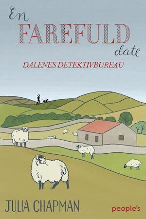 Cover for Julia Chapman · Dalenes Detektivbureau: En farefuld date (Sewn Spine Book) [1er édition] (2023)
