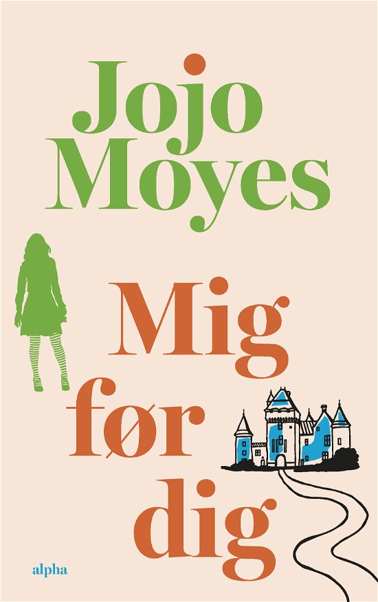Cover for Jojo Moyes · Mig før dig (Taschenbuch) [6. Ausgabe] (2024)