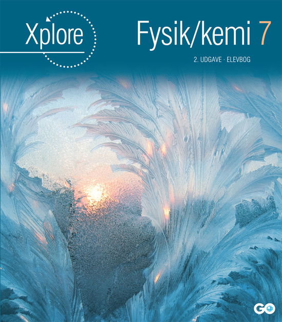 Cover for Eva Totzki og Asbjørn Pedersen Søren Storm · Xplore Fysik / kemi: Xplore Fysik / kemi 7 Elevbog - 2. udgave (Gebundenes Buch) [2. Ausgabe] (2021)