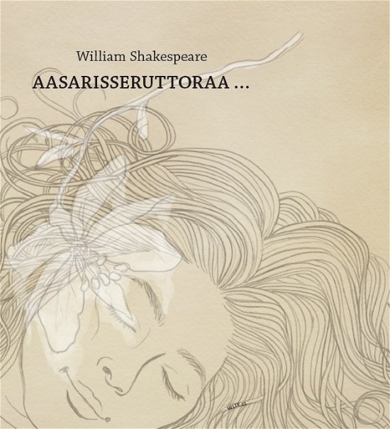 Cover for William Shakespeare · Aasarisseruttoraa... (Sewn Spine Book) [1e uitgave] (2019)