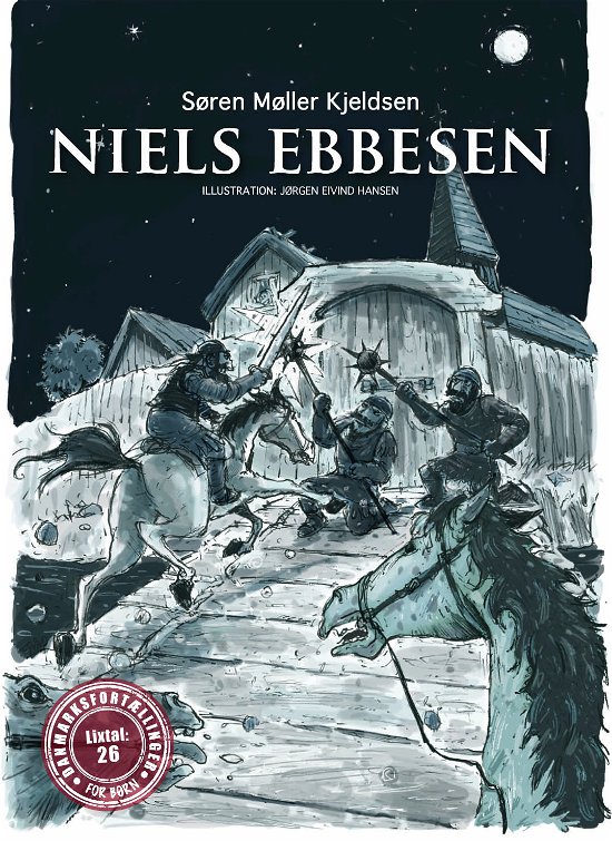 Cover for Søren Møller Kjeldsen · Danmarksfortællinger for børn: Niels Ebbesen (Pocketbok) [1. utgave] (2018)