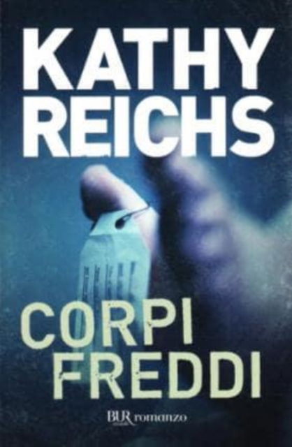 Cover for Kathy Reichs · Corpi freddi (Paperback Book) (2004)