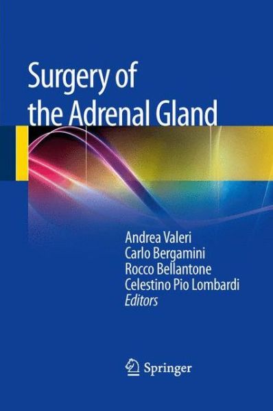 Cover for Andrea Valeri · Surgery of the Adrenal Gland (Hardcover Book) (2012)