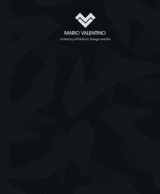 Mario Valentino: A History of Fashion, Design and Art - Ornella Cirillo - Böcker - Skira - 9788857235851 - 15 februari 2018