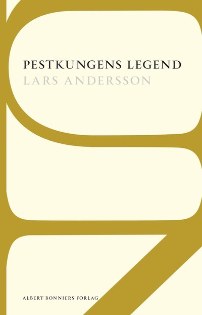 Pestkungens legend - Lars Andersson - Książki - Albert Bonniers Förlag - 9789101003851 - 6 marca 2015