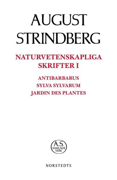 Cover for August Strindberg · August Strindbergs samlade verk POD: Naturvetenskapliga Skrifter I (Bog) (2018)