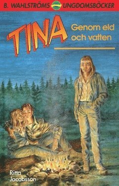 Cover for Ritta Jacobsson · Tina. Genom eld och vatten (Paperback Book) (2018)