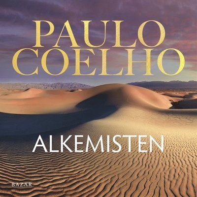 Alkemisten - Paulo Coelho - Audio Book - Bazar Förlag - 9789170285851 - 12. maj 2021