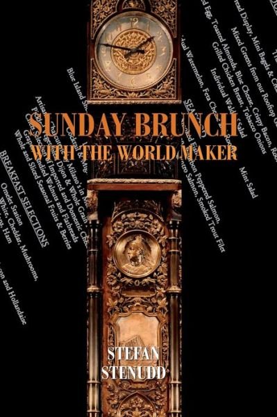 Cover for Stefan Stenudd · Sunday Brunch with the World Maker (Paperback Bog) [3rd edition] (2020)