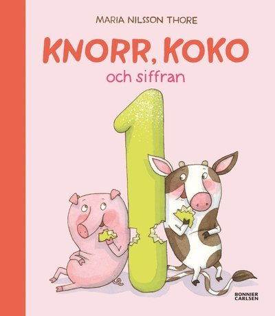 Cover for Maria Nilsson Thore · Knorr, Koko och siffran 1 (Gebundesens Buch) (2023)