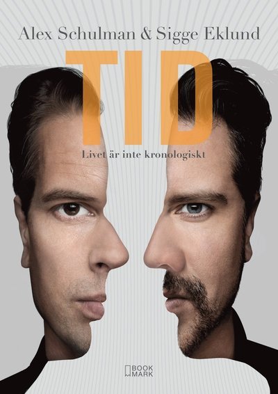 Cover for Sigge Eklund · Tid : livet är inte kronologiskt (Gebundesens Buch) (2015)