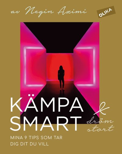 Cover for Leone Milton · Kämpa smart &amp; dröm stort : mina 9 tips som tar dig dit du vill (Book) (2021)