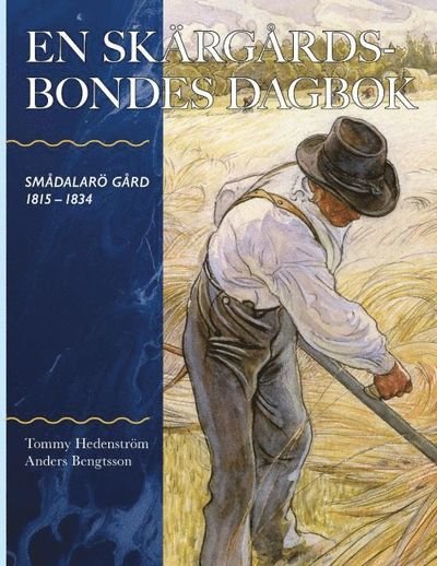 Cover for Anders Bengtsson · En skärgårdsbondes dagbok : Smådalarö Gård 1815-1834 (Indbundet Bog) (2019)