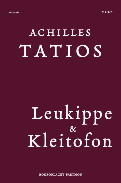 Cover for Achilles Tatios · Leukippe &amp; Kleitofon (Bound Book) (2024)