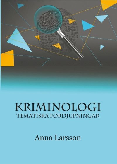 Cover for Anna Larsson · Kriminologi, Tematiska fördjupningar (N/A) (2023)