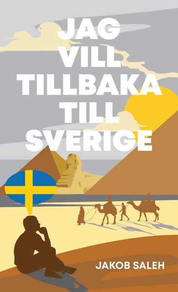 Cover for Jakob Saleh · Jag vill tillbaka till Sverige (Paperback Book) (2021)