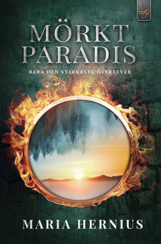 Cover for Maria Hernius · Mörkt Paradis: Bara den starkaste överlever (Book) (2023)