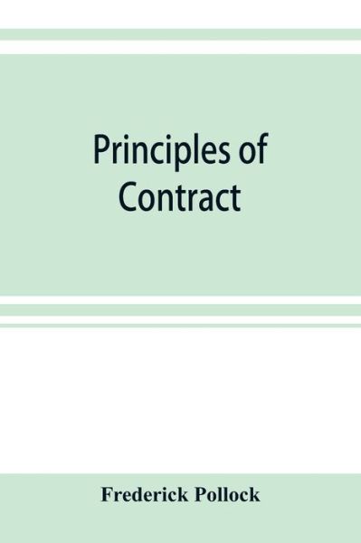 Cover for Frederick Pollock · Principles of contract (Taschenbuch) (2019)