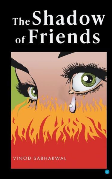 Cover for Vinod Sabharwal · The Shadow of Friends (Paperback Book) (2021)