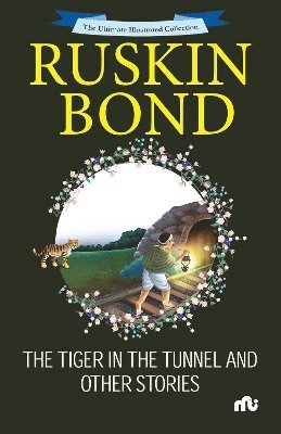 Ruskin Bond · The Tiger in the Tunnel and Other Stories (Pocketbok) (2024)