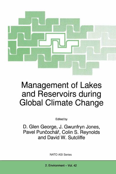 Cover for D Glen George · Management of Lakes and Reservoirs during Global Climate Change - Nato Science Partnership Subseries: 2 (Pocketbok) [Softcover reprint of the original 1st ed. 1998 edition] (2012)