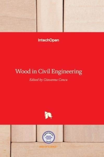 Cover for Giovanna Concu · Wood in Civil Engineering (Hardcover bog) (2017)