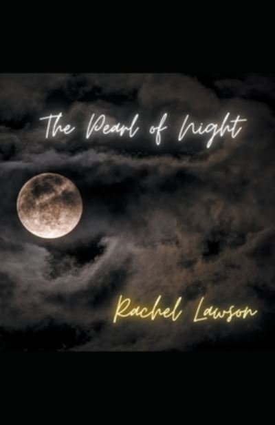 Cover for Rachel Lawson · The Pearl of Night - Poetry (Paperback Book) (2022)