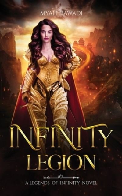 Cover for Myah Bawadi · Infinity Legion: A Legends of Infinity Novel - The Legends of Infinity (Paperback Book) (2022)