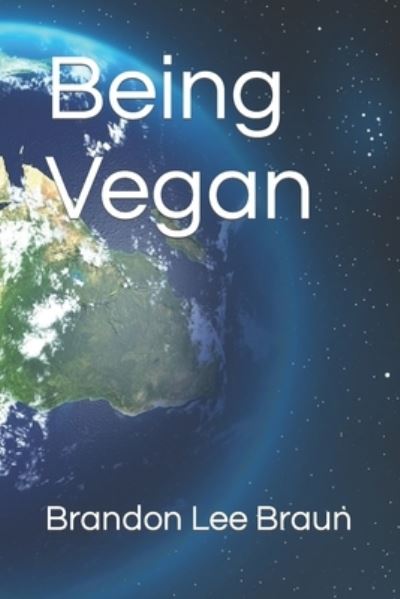 Cover for Brandon Braun · Being Vegan (Book) (2022)