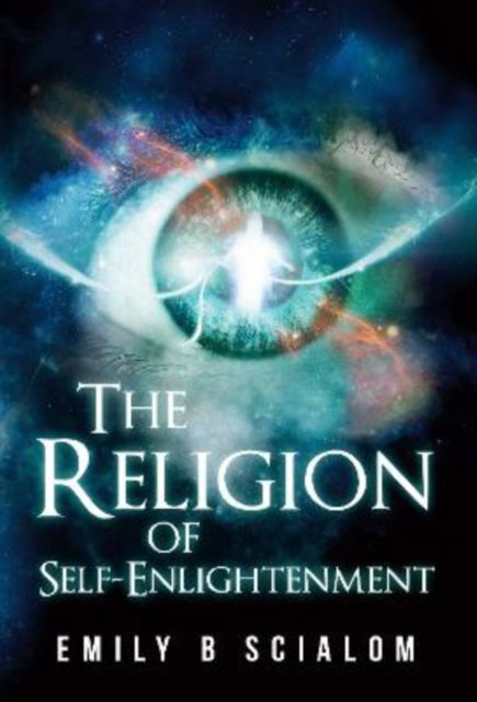 The Religion Of Self-Enlightenment -  - Böcker - Independently Published - 9798368206851 - 25 augusti 2016