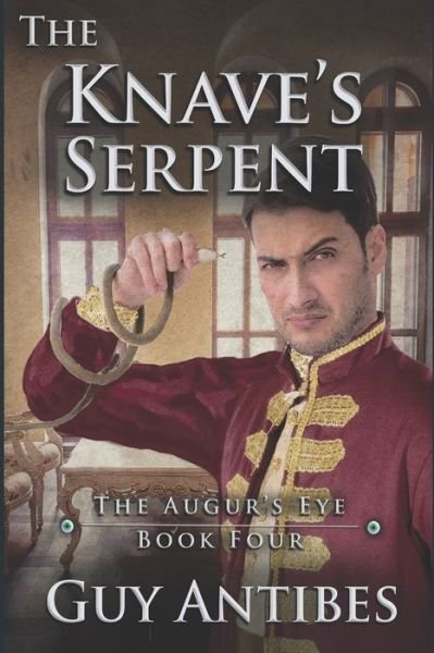 Cover for Guy Antibes · The Knave's Serpent (Paperback Book) (2022)