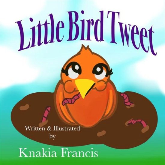 Cover for Knakia Francis · Little Bird Tweet (Paperback Bog) (2022)
