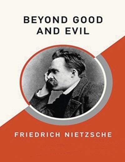 Cover for Friedrich Wilhelm Nietzsche · Beyond Good and Evil (Annotated) (Pocketbok) (2021)