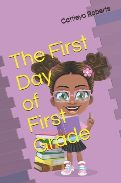 Cover for Tequila Stamps · The First Day of First Grade (Paperback Bog) (2020)