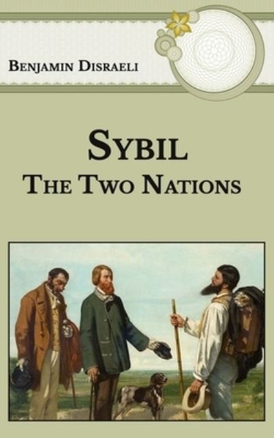 Sybil - Benjamin Disraeli - Libros - Independently Published - 9798589258851 - 3 de enero de 2021