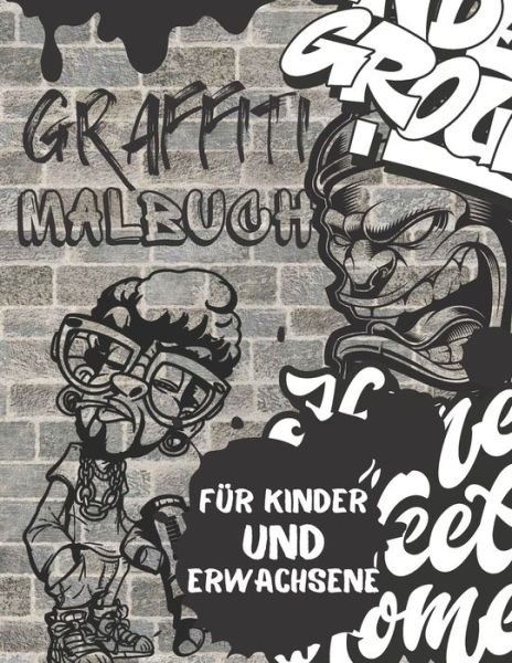 Graffiti Malbuch Für Kinder Und Erwachsene - Jaimlan Fox - Livros - Independently Published - 9798597392851 - 19 de janeiro de 2021