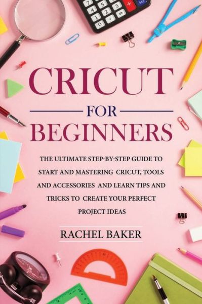 Cover for Rachel Baker · Cricut for Beginners (Paperback Book) (2020)